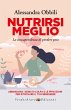 Nutrirsi Meglio (eBook, ePUB) - Bild 1
