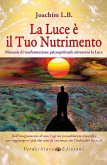 La Luce è il tuo Nutrimento (eBook, ePUB)