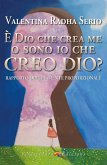È Dio che crea me o sono Io che creo Dio? (eBook, ePUB)