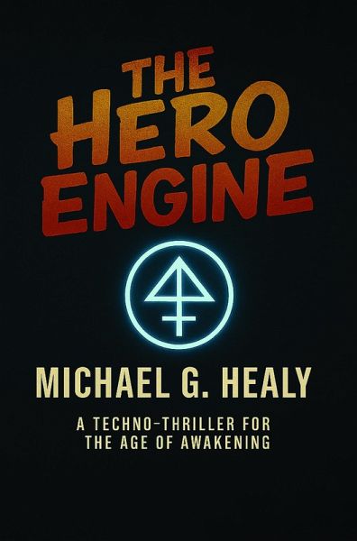The Hero Engine (eBook, ePUB)
