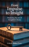 From Impulse to Insight (eBook, ePUB) From Impulse to Insight (eBook, ePUB)