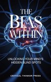 The Bias Within (eBook, ePUB) The Bias Within (eBook, ePUB)