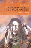 La conoscenza segreta degli indiani d'America (eBook, ePUB)
