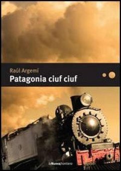 Patagonia ciuf ciuf (eBook, ePUB) - Argemí, Raúl