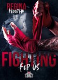 Fighting for us (eBook, ePUB)