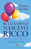 Se lo sapevo nascevo ricco (eBook, ePUB)