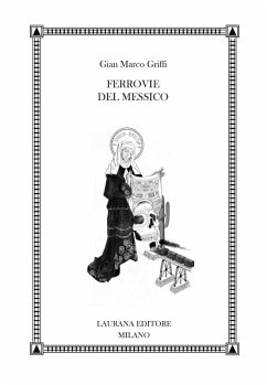 Ferrovie del Messico (eBook, ePUB) - Griffi, Gian Marco