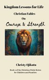 Kingdom Lessons for Life: Christian Fables on Courage and Strength (eBook, ePUB)