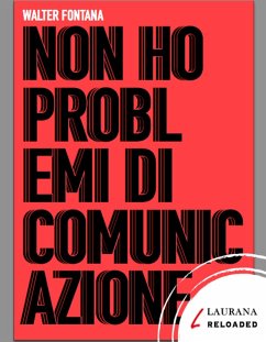 Non ho problemi di comunicazione (eBook, ePUB) - Fontana, Walter