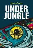 Underjungle (eBook, ePUB)