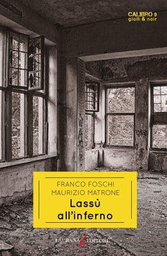 Lassù all'inferno (eBook, ePUB) - Foschi, Franco; Matrone, Maurizio