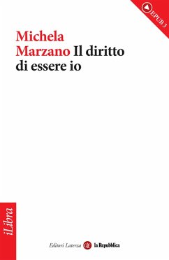 Il diritto di essere io (eBook, ePUB) - Marzano, Michela