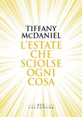 L'estate che sciolse ogni cosa (eBook, ePUB) L'estate che sciolse ogni cosa (eBook, ePUB)