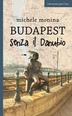 Budapest senza il Danubio (eBook, ePUB)