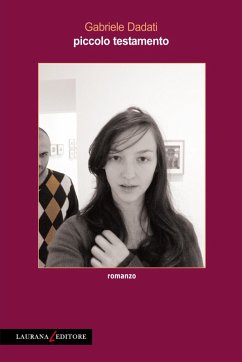 Piccolo testamento (eBook, ePUB) - Dadati, Gabriele