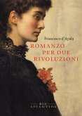 Romanzo per due rivoluzioni (eBook, ePUB)