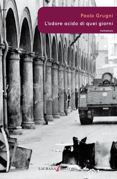 L'odore acido di quei giorni (eBook, ePUB) - Grugni, Paolo