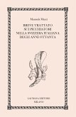 Breve trattato sui picchiatori nella Svizzera italiana degli anni Ottanta (eBook, ePUB)