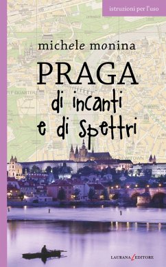 Praga di incanti e di spettri (eBook, ePUB) - Monina, Michele