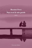 Non avrai le mie parole (eBook, PDF)