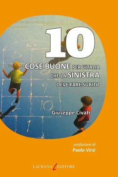 Cover 10 cose buone per l'Italia che la Sinistra deve fare subito (eBook, ePUB)