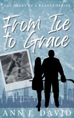 Cover From Ice to Grace: Christian Hockey Romance (Heart of a Ranger Series, #2) (eBook, ePUB)