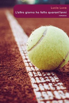 Cover L'altro giorno ho fatto quarant'anni (eBook, ePUB)