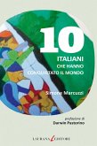 10 italiani che hanno conquistato il mondo (eBook, ePUB)