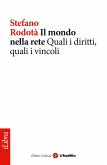 Il mondo nella rete. Quali i diritti, quali i vincoli (eBook, ePUB)