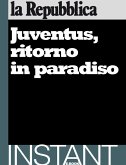 Juventus, ritorno in paradiso (eBook, ePUB)