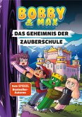 Bobby & Max - Das Geheimnis der Zauberschule (eBook, ePUB)