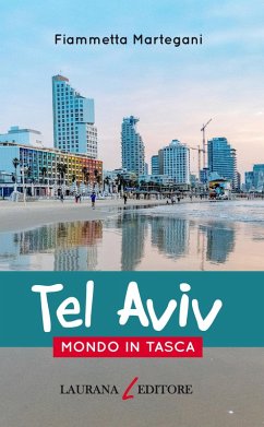 Tel Aviv (eBook, ePUB) - Martegani, Fiammetta