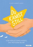 Du kamst still (eBook, ePUB)