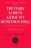 The Dark Lord's Guide to Honeymooning (and Other Acts of Tyranny) (eBook, ePUB)