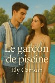 Le garçon de piscine (eBook, ePUB)