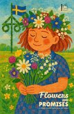 Flowers and Promises: A Bilingual Swedish-English Reader for Children (eBook, ePUB) Flowers and Promises: A Bilingual Swedish-English Reader for Children (eBook, ePUB)