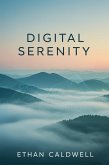 Digital Serenity (eBook, ePUB)