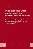 »Alles ist also aus Gnade, manches jedoch aus Verdienst, aber durch Gnade« (eBook, PDF)