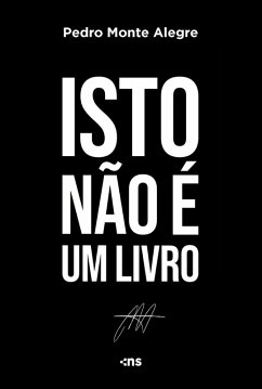 Isto Não é um Livro (eBook, ePUB) - Alegre, Pedro Monte