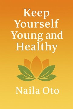 Cover Keep yourself young and healthy (eBook, ePUB)