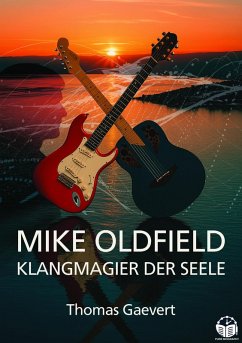 Mike Oldfield - Klangmagier der Seele (eBook, ePUB)