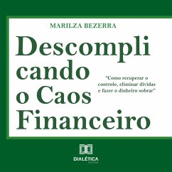 Descomplicando o Caos Financeiro (MP3-Download) - Bezerra, Marilza