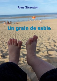un grain de sable (eBook, ePUB) - Steveston, Anna