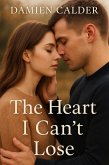 The Heart I Can't Lose (eBook, ePUB)