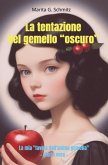 La tentazione del gemello "oscuro" (eBook, ePUB)