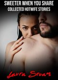 Sweeter When You Share: Collected Hotwife Stories (eBook, ePUB)