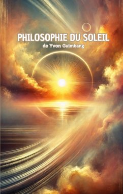 La philosophie du Soleil (eBook, ePUB) - Guimbang, Yvon