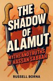 The Shadow of Alamut: Myths and Truths of Hassan Sabbah (eBook, ePUB)