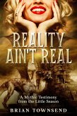 Reality Ain't Real (eBook, ePUB)