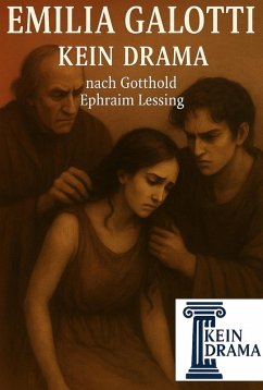 Cover Emilia Galotti - Kein Drama nach Gotthold Ephraim Lessing (eBook, ePUB)